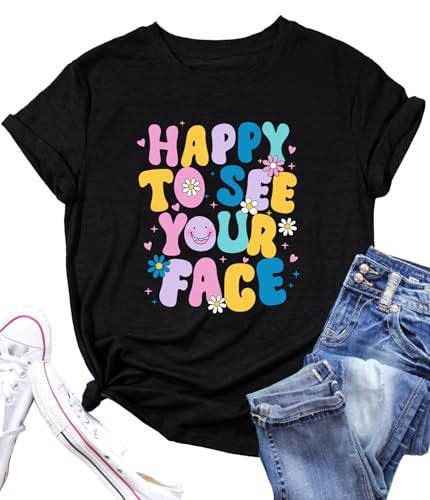 Happy to See Your Face Shirt: Women Funny Teacher T-Shirt First Day of School Shirts Groovy Back to School Tee Top(Black, Large)