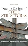 Ductile Design of Steel Structures, 2nd Edition