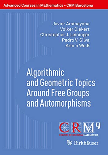 Buy Algorithmic and Geometric Topics Around Free Groups and Automorphisms — BookShops.in