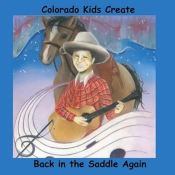 Paperback Colorado Kids Create Back in the Saddle Book