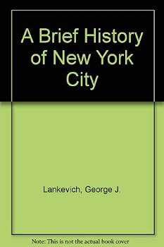 A Brief History of New York City (Multi-Disciplinary Studies in Law and Jurisprudence)