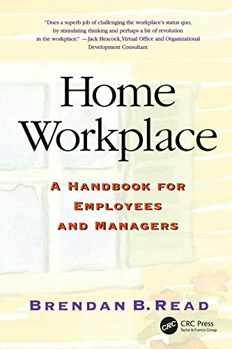 Home Workplace: A Handbook for Employees and Managers