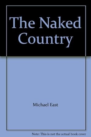 The Naked Country: Michael East: Amazon.com: Books