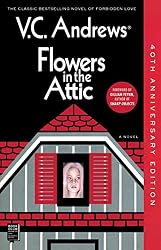 Flowers In The Attic: 40th Anniversary Edition (Dollanganger Book ...