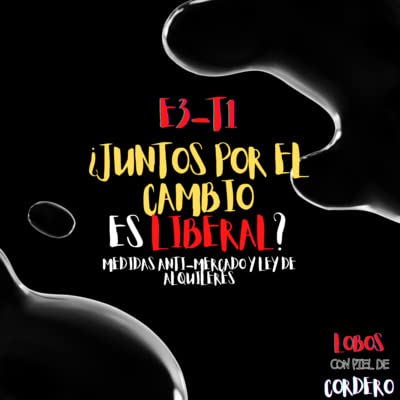 &iquest;Juntos por el Cambio es liberal? Medidas anti-mercado y ley de alquileres.