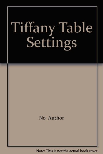 Tiffany Table Settings B000OVCJ40 Book Cover