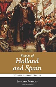 Paperback Stories of Holland and Spain Book