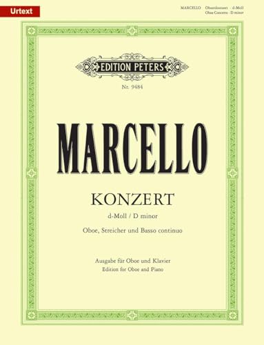 Oboenkonzert d-Moll für Oboe u. Klavier, Urtext (Fechner): Für Oboe, Streicher und Basso Continuo (Edition Peters)
