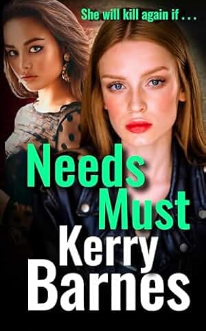 Needs Must: A gripping crime thriller that will have you hooked. (Carrie Verne series Book 1) (English Edition)