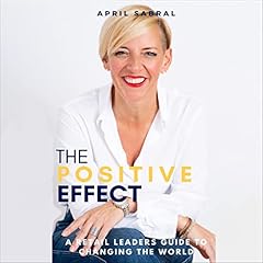 The Positive Effect Audiolibro Por April Sabral arte de portada