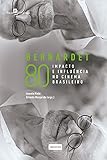  Bernardet 80: Impacto e Influência no Cinema Brasileiro (Portuguese Edition)