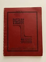 Pattern drafting & grading: Women's and misses' garment design, including junior's, sub-teens, teens, and half sizes, B0007DVET6 Book Cover