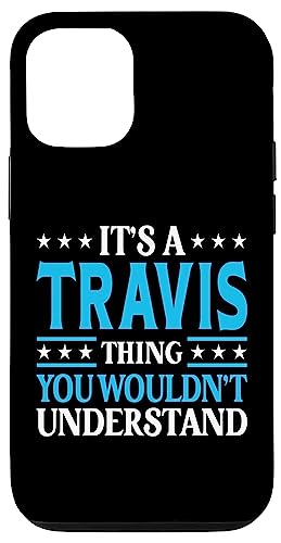 It's A Travis Thing Wouldn't Understand Personal Name Travis Case for iPhone 12/12 Pro