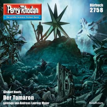 Perry Rhodan 2758: Der Tamaron: Perry Rhodan-Zyklus 'Das Atopische Tribunal' - Gisbert Haefs Podcast Por  arte de portada