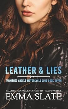 Leather & Lies (Tarnished Angels Motorcycle Club) - Book #7 of the Tarnished Angels Motorcycle Club)