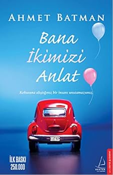 Hardcover Bana Ikimizi Anlat (Turkish Edition) [Turkish] Book