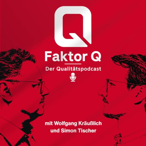 Faktor Q - der Qualit&auml;tspodcast cover art