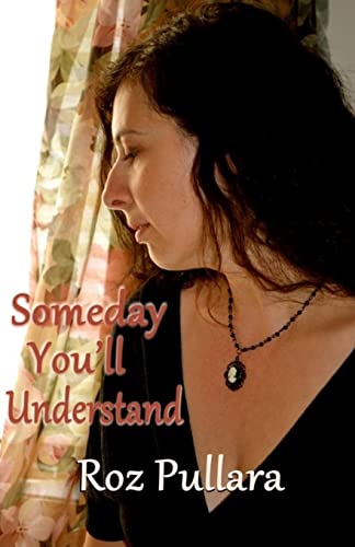 Someday You'll Understand (The LaStrada Family Saga)