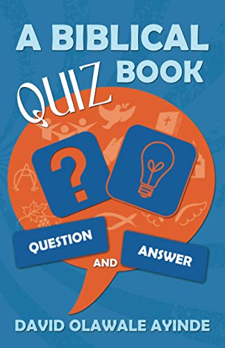 A Biblical Quiz Book: Question And Answer