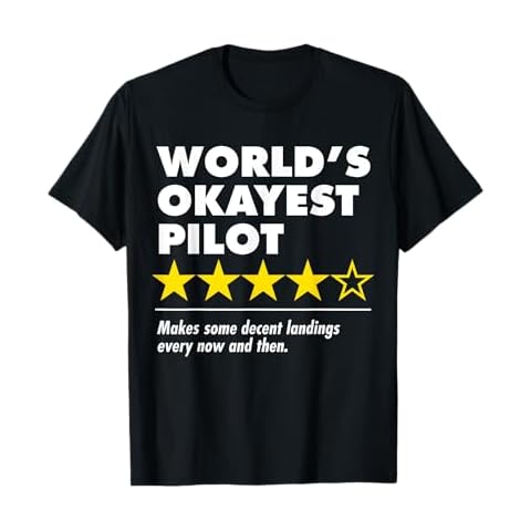 Worlds Okayest Pilot Funny Review Four Star Rating Airplane T-Shirt Cover