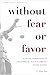 Without Fear or Favor: Judicial Independence and Judicial Accountability in the States (Stanford Studies in Law and Politics)