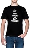 Impreso en Europa Keep Calm and Eat Turron Negro Hombre Camiseta Tamaño 5XL Black Men\'s tee Size 5XL