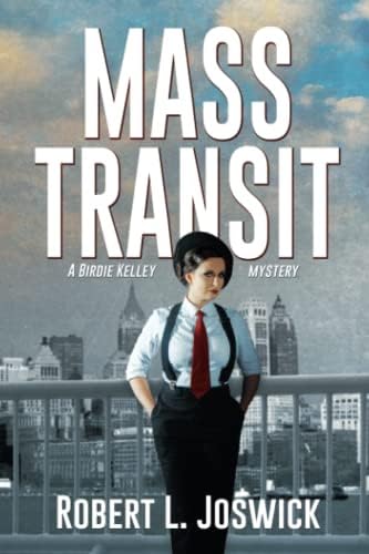 Mass Transit (A Birdie Kelley Mystery)