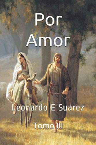Por Amor: Tomo III (Por Amor : Tomo I,II,III,IV) (Spanish Edition)
