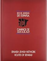 Red De Juderias De España: Caminos De Sefard = Spanish Jewish Network: Routes Of Sefarad 8495242400 Book Cover