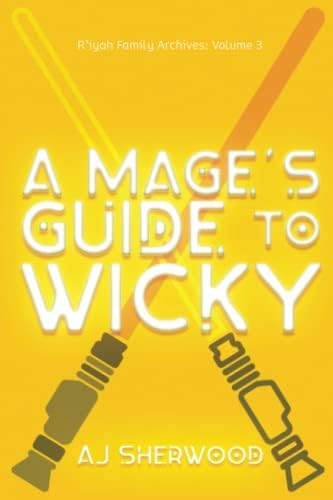 A Mage's Guide to Wicky