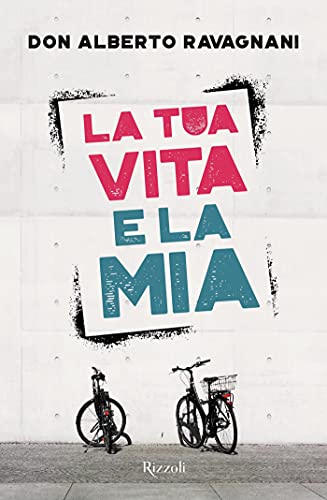  La tua vita e la mia