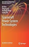 raumfahrttechniker  Spacecraft Power System Technologies (Space Science and Technologies)