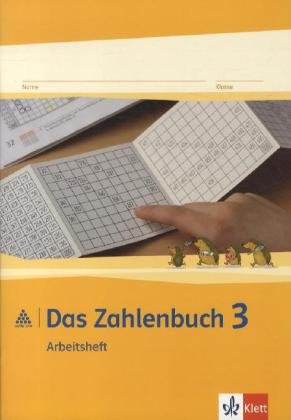 Das Zahlenbuch 3: Arbeitsheft Klasse 3 (Das Zahlenbuch. Ausgabe ab 2012