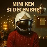  Mini Ken 31 décembre