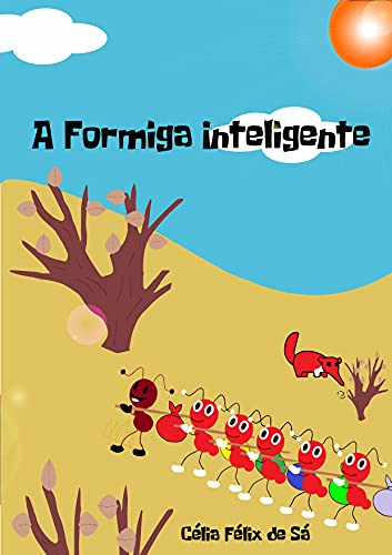 A Formiga Inteligente: Infantil