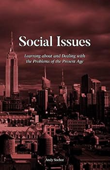 Paperback Social Issues: Learning about and Dealing with the Problems of the Present Age Book