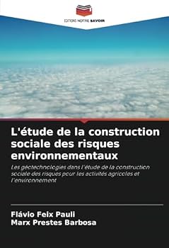 Paperback L'étude de la construction sociale des risques environnementaux [French] Book
