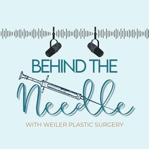 『Behind The Needle with Weiler Plastic Surgery』のカバーアート