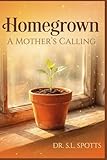 spotter gym  Homegrown: A Mother’s Calling: “A 30-Day Devotional for Mothers in Hidden Seasons”