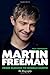 Martin Freeman: The Biography