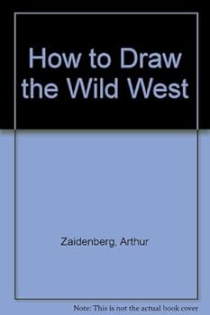 Hardcover How to draw the Wild West Book