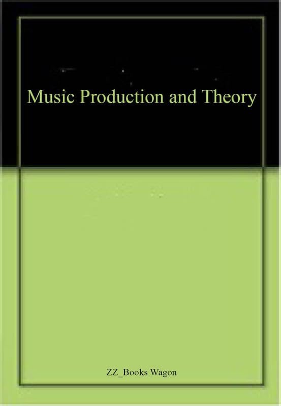 Music Production and Theory