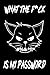 Produktbild What The F*ck is My Password: The Personal Password Logbook. Password book. Protect Usernames and Passwords: Login and Private Information Keeper, ... Save Internet Journal. Private Protect