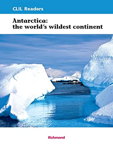 Antarctica: the world’s wildest continent: