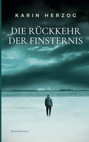 Die Rückkehr der Finsternis: Der vierte Nordfall für Steffen Felder (German Edition)