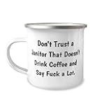 Nice Janitor 12oz Camper Mug, Don't Trust a Janitor That Doesn't Drink, Gifts For Men Women, Present From Friends, For Janitor, Jokes, Funny, Cleaning supplies, Mop, Bucket, Gloves, Apron