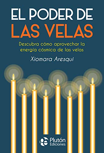 El poder de las velas (Colección Nueva Era)