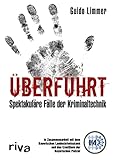  Überführt: Spektakuläre Fälle der Kriminaltechnik