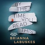 Cover of By the Time You Read This