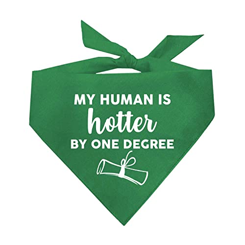 My Human is Hotter by One Degree Graduation Dog Bandana (437 Green, One Size)